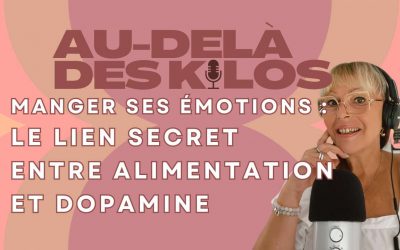 7. Manger ses émotions : le lien secret entre alimentation et dopamine